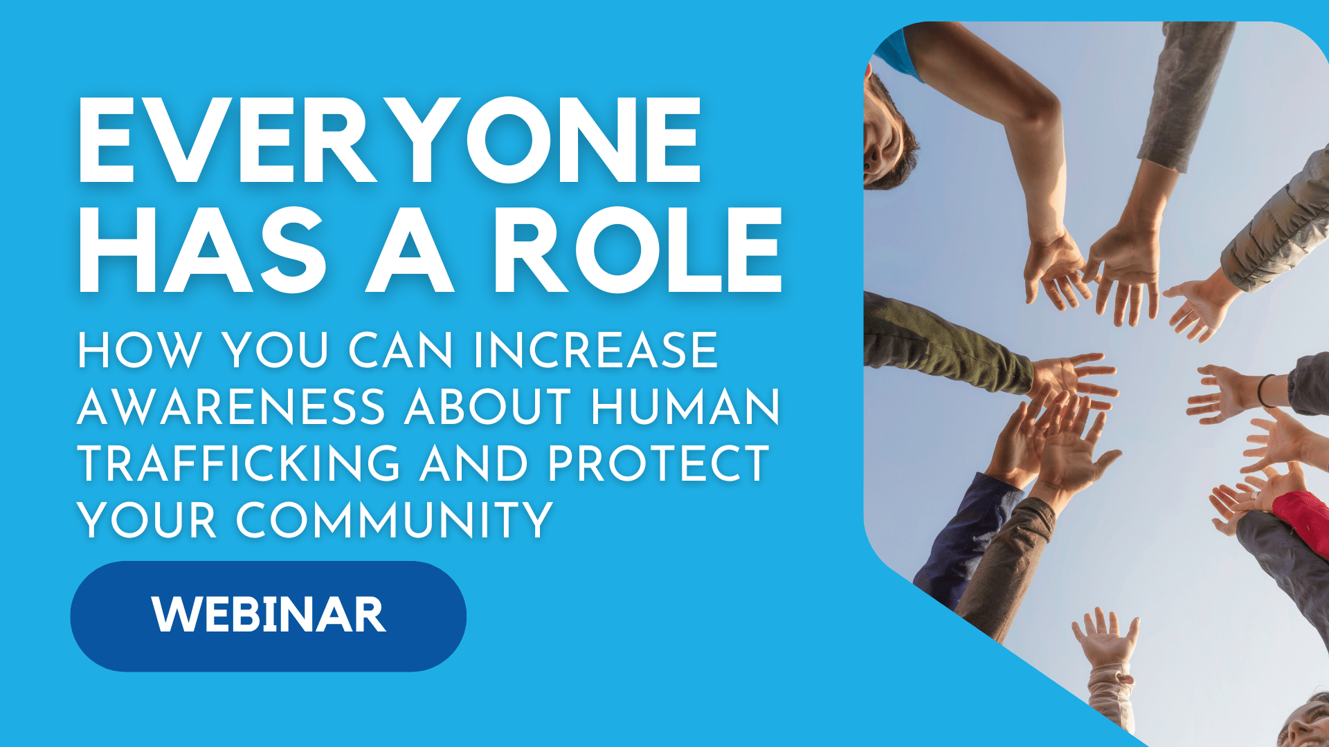 Everyone Has a Role - Webinar - Florida Alliance To End Human Trafficking