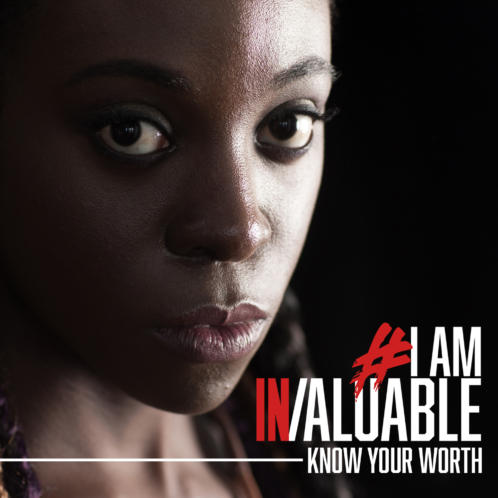 I Am Invaluable - Know Your Worth